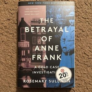 The Betrayal of Anne Frank Book